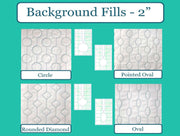 Background Fills - 2" | Low Shank
